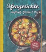 Ofengerichte Auflauf, Gratin & Co.
