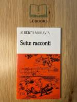 Alberto Moravia: Sette Racconti