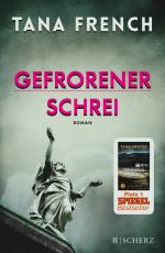 Tana French: Gefrorener Schrei