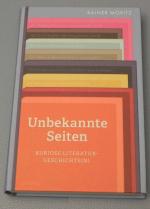 Unbekannte Seiten - Kuriose Literaturgeschichte(n)