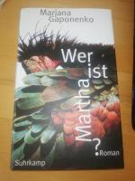 Marjana Gaponenko: Wer ist Martha? - Wie