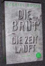 Ezekiel Boone: Die Brut - Die Zeit läuft Ezekiel Boone: Die Brut - Die Zeit läuft