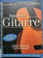Achim-Peter Gropius: Ratgeber Gitarre - Achim-Peter Gropius: Ratgeber Gitarre -