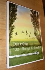 Der echte 100-jährige Kalender - Das Original nach Abt Mauritius Knauer