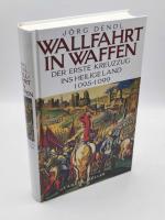 Jörg Dendl: Wallfahrt in Waffen : der er