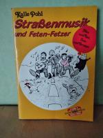 Strassenmusik und Feten-Fetzer. Hits und Tips, Solo und Gruppe