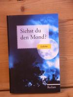 "Siehst Du den Mond?" Gedichte aus der deutschen Literatur