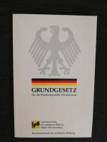 Grundgesetz für die Bundesrepublik Deutschland [Landeszentrale für pol. Bildung, Baden-Würtemmberg)