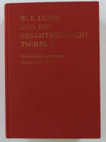 W. I. LENIN UND DIE GESAMTRUSSISCHE TSCHEKA - Dokumentensammlung 1917-1922