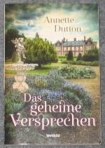 Annette Dutton: Das geheime Versprechen 