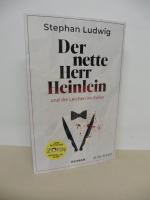 Der nette Herr Heinlein und die Leichen im Keller - Roman