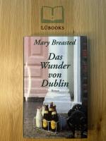 Mary Breasted: Das Wunder von Dublin