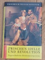 Zwischen Idylle und Revolution - Ungewöhnliche Biedermeierporträts