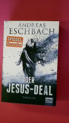 Andreas Eschbach: DER JESUS-DEAL. Thrill Andreas Eschbach: DER JESUS-DEAL. Thrill