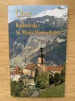 Jutta Betz: Chur: Kathedrale St. Mariä H Jutta Betz: Chur: Kathedrale St. Mariä H