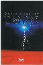 Denis Marquet: Der Zorn