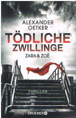 Alexander Oetker: Tödliche Zwillinge - T Alexander Oetker: Tödliche Zwillinge - T