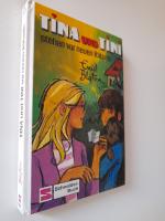 Enid Blyton: Tina und Tini stehen vor ne Enid Blyton: Tina und Tini stehen vor ne