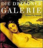 DIE DRESDNER GALERIE - ALTE MEISTER