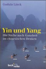 Gudula Linck: Yin und Yang - Auf der Suc