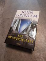 John Grisham: Die Bruderschaft