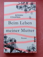 Rowan Coleman: Beim Leben meiner Mutter
