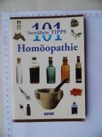 101 bewährte Tipps - Homöopathie