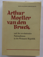 ARTHUR MOELLER VAN DEN BRUCK und der revolutionäre Nationalismus in der Weimarer Republik