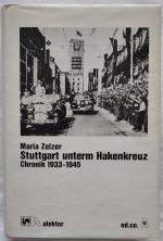 Stuttgart unterm Hakenkreuz - Chronik aus Stuttgart 1933 - 1945