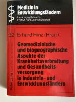 Geomedizinische und biogeographische Aspekte der Krankheitsverbreitung und Gesundheitsversorgung in Industrie- und Entwicklungsländern