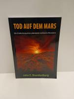 John E. Brandenburg: Tod auf dem Mars - John E. Brandenburg: Tod auf dem Mars -