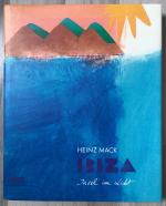 Heinz Mack. Ibiza. Insel im Licht