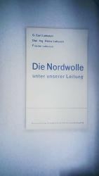 Die Nordwolle unter unserer Leitung.