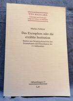 Das Exemplum oder die erzählte Institution : Studien zum Beispielgebrauch bei den Dominikanern und Franziskanern des 13. Jahrhunderts.