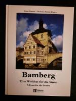 Bamberg. Eine Wohltat für die Sinne. A Feast for the Senses.