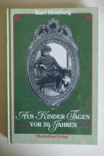 Aus Kinder Tagen vor 50 Jahren