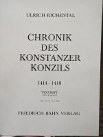 Chronik des Konstanzer Konzils 1414 - 1418: Textheft (ohne Wappenteil ) - ediert von Otto Feger