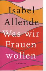 Isabel Allende: Was wir Frauen wollen