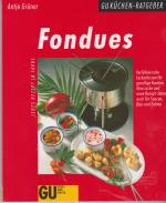 Antje Grüner: Fondues