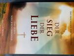 Ellen G. White: Der Sieg der Liebe - das Ellen G. White: Der Sieg der Liebe - das
