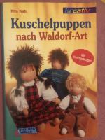 Rita Kahl: Kuschelpuppen nach Waldorf-Ar