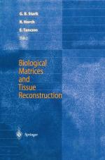 Biological Matrices and Tissue Reconstruction. NEW! NEU!