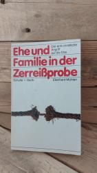 Ehe und Familie in der Zerreissprobe