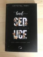 Crystal May: Bad Seduce - dein Leben geh