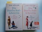 Die Dorfschullehrerin : Was die Hoffnung verspricht & Was das Schicksal will : 2 Bände [komplett] | Romane | Eva Völler |