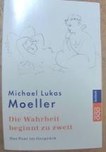Moeller, Michael Lukas: Die Wahrheit beg Moeller, Michael Lukas: Die Wahrheit beg