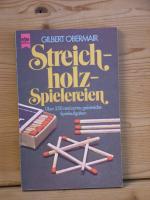 "Streichholzspielereien"