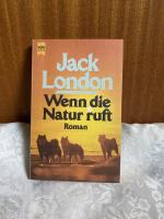 Jack London: Wenn die Natur ruft - Roman