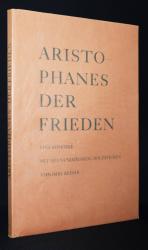 Der Frieden., Eine Komödie. Übertragen von Ludwig Seeger. Mit neunundzwanzig Holzstichen von Imre Reiner.