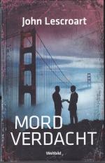 John Lescroart: Mordverdacht John Lescroart: Mordverdacht